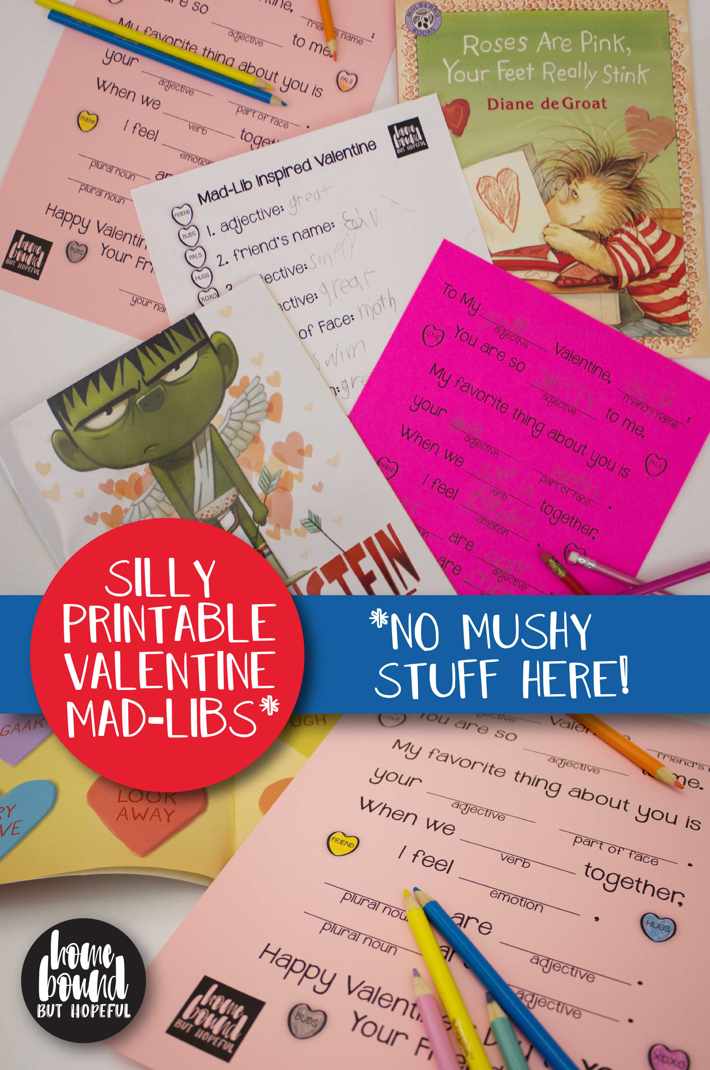 If your kids are NOT feeling the love this Valentine's Day, we've got the perfect books for them! Plus a silly Mad Libs Valentine printable, inspired by "A Crankenstein Valentine" and "Roses Are Pink, Your Feet Really Stink!"