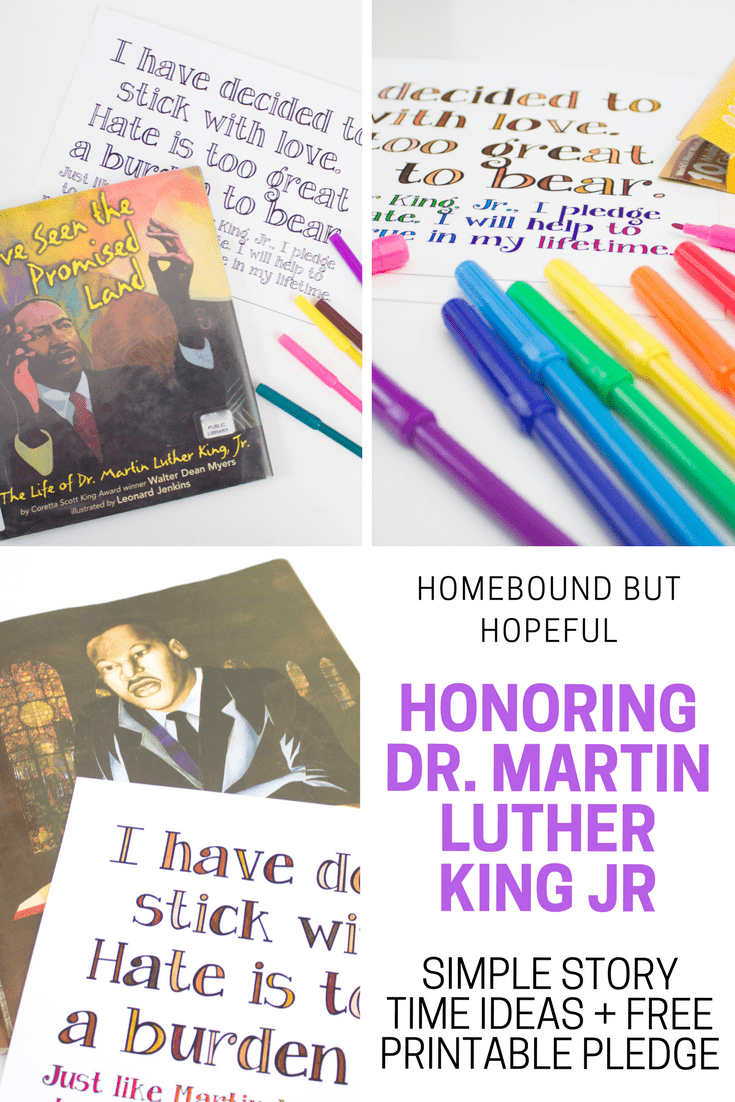 Honor and celebrate Martin Luther King Jr. this January with simple story time ideas. Plus, grab the #freeprintable pledge to #chooselove. #DrMartinLutherKingJr #MartinLutherKingJrDay #beyndthebook #storytime