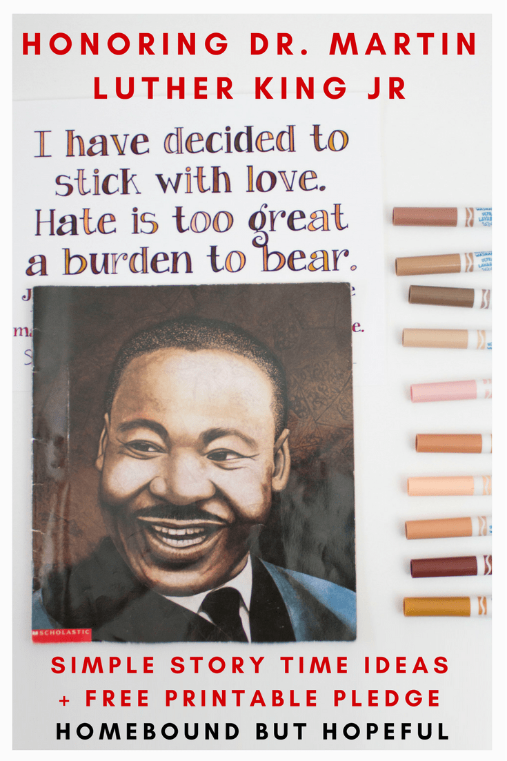 Honor and celebrate Martin Luther King Jr. this January with simple story time ideas. Plus, grab the #freeprintable pledge to #chooselove. #DrMartinLutherKingJr #MartinLutherKingJrDay #beyndthebook #storytime