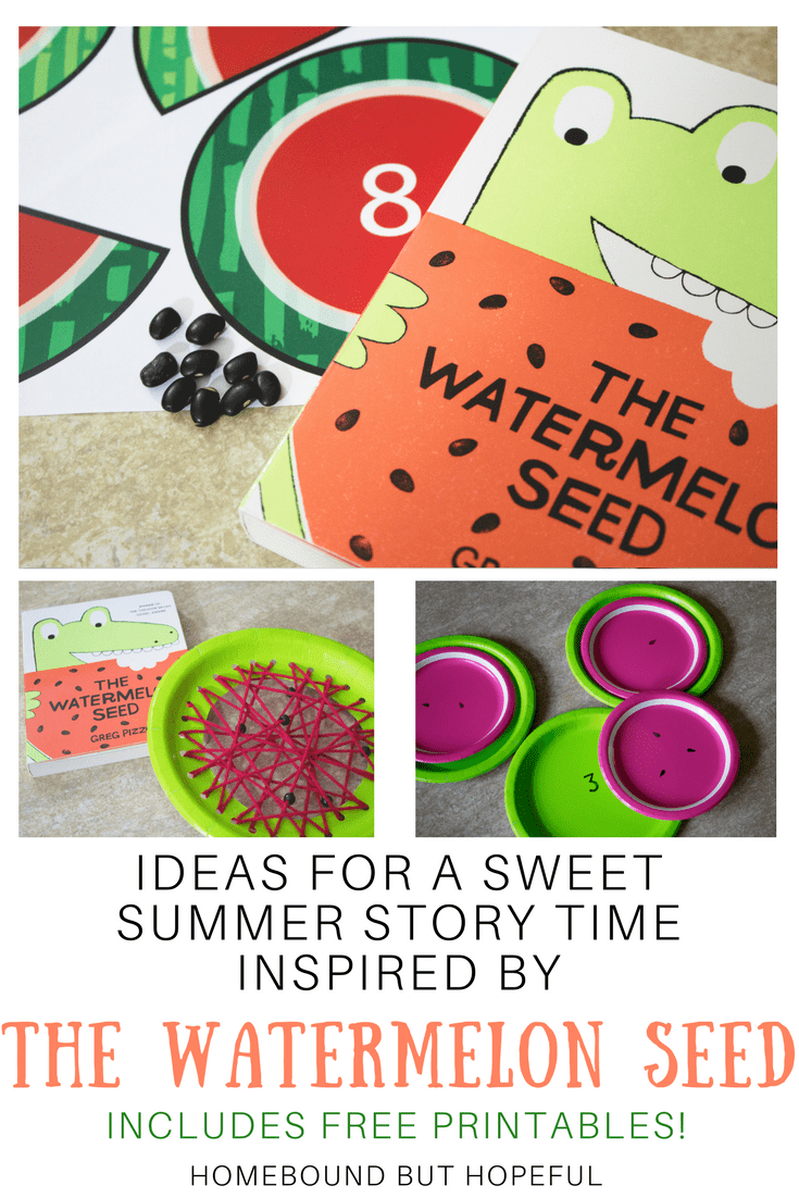 Enjoy a sweet summer story time inspired by Greg Pizzoli's The Watermelon Seed. Grab ideas for crafts, fine motor work, and simple math, along with free printables! #TheWatermelonSeed #summer #summerlearning #earlylearning #earlyliteracy #picturebook #boardbook #storytime #beyondthebook #readingextension