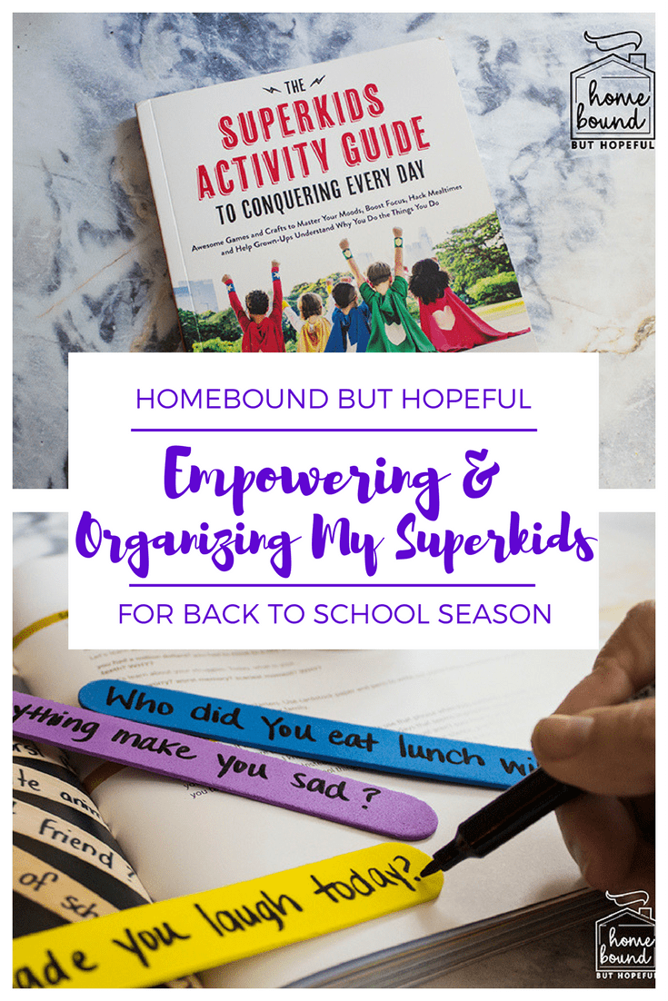 Heading Back to School with Organized, Empowered Superkids! 5 Ideas from The Superkids Activity Guide To Conquering Every Day that we're using to get our family on track for the new school year! #ad