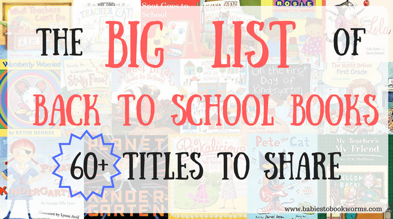 Babies To Bookworms Big List of Back To School Books