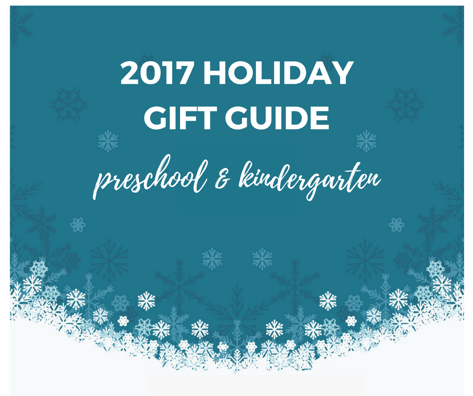 Preschool + Kindergarten Holiday Gift Guide List