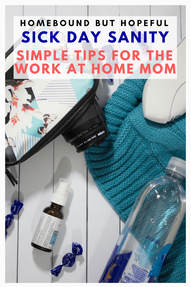 Being a mom isn't easy, and 'momming' when you're sick is tough. [AD] Add a work from home job to that, and the stress can be overwhelming! Check out my tips for maintaining sick day sanity as a work at home mom! #momlife #sickday #WAHM #SAHM #momboss #momhacks