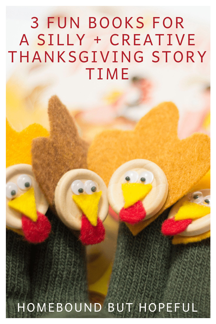 Do you have some little turkeys you're celebrating Thanksgiving with this year?! Check out our 3 favorite books for young readers, and the fun + creative story time ideas we have to go with them! #thanksgiving #storytime #readaloud #readaloudrevival #picturebook #boardbook