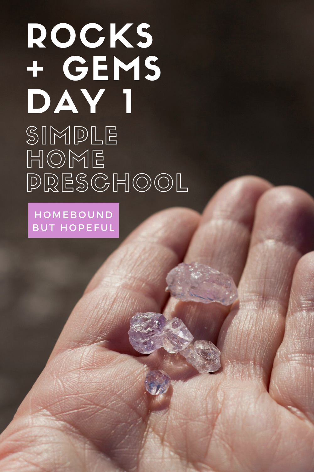 Don't miss these ideas and resources for simple home preschool ideas, centered around learning about rocks, gems, crystals. #homeschool #preschool #preschooler #preschoolideas #preschoolactivities #totschool #rocks #gems #crystals 