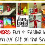 Our Elf on the Shelf has 6 New Ideas for You!