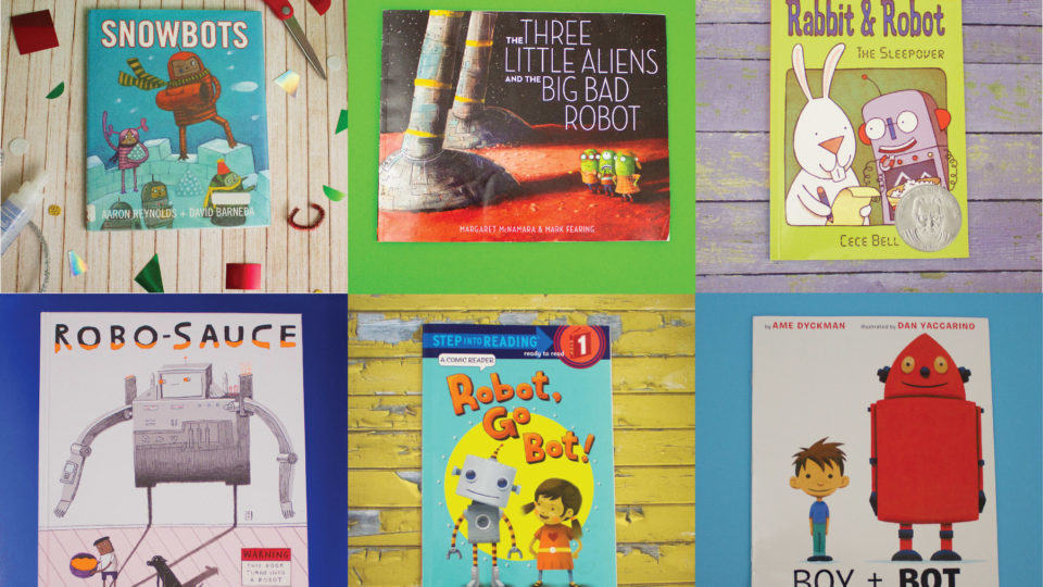 If You Liked ‘Snowbots’, Here’s 5 More Robot Books for Young Readers!